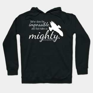 Firefly: The Impossible Makes Us Mighty Hoodie